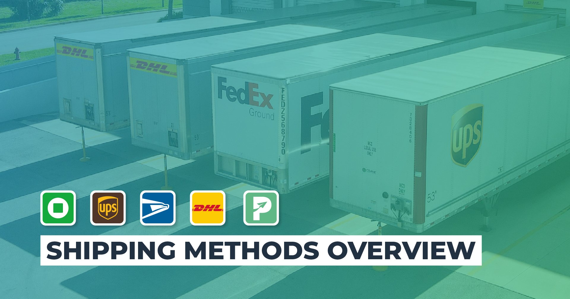 Shipping Methods Overview