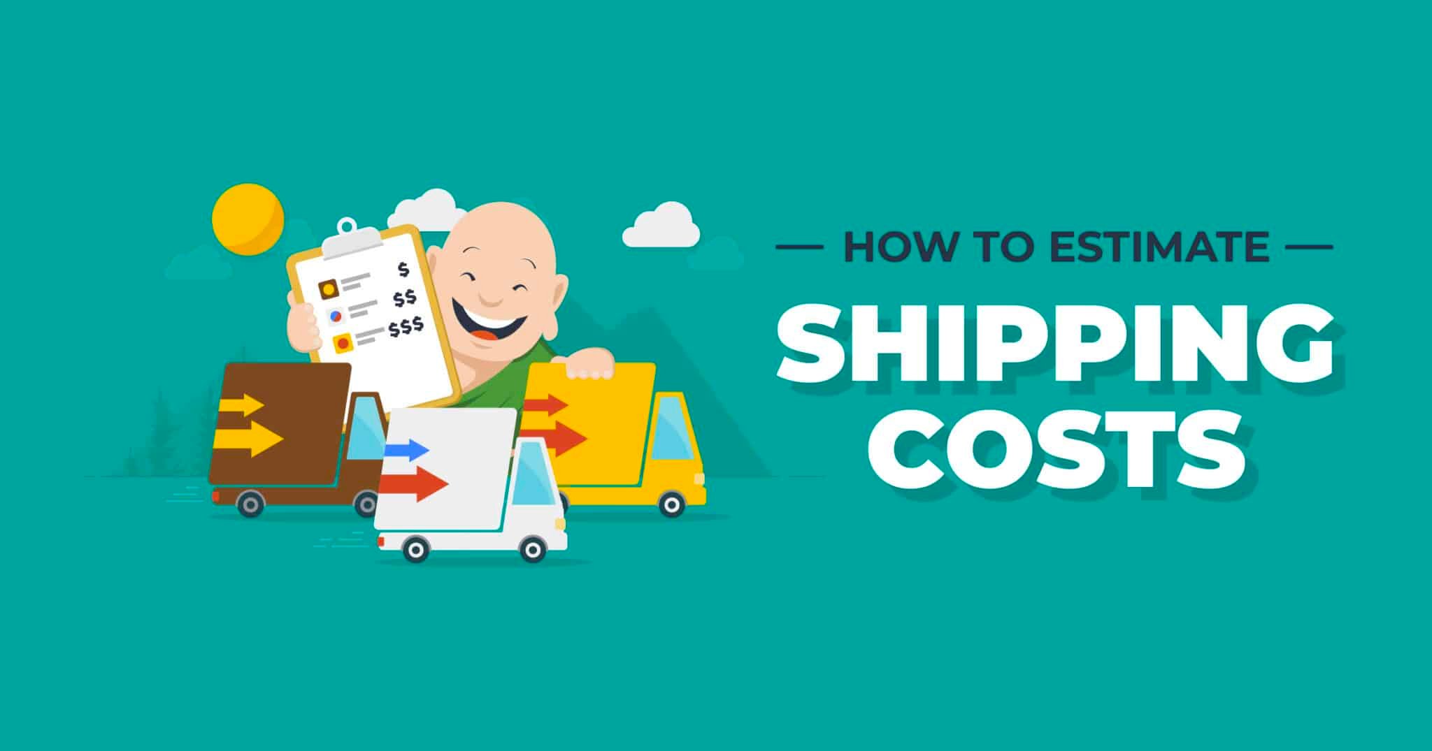 How to Estimate Shipping Costs for eCommerce Fulfillment