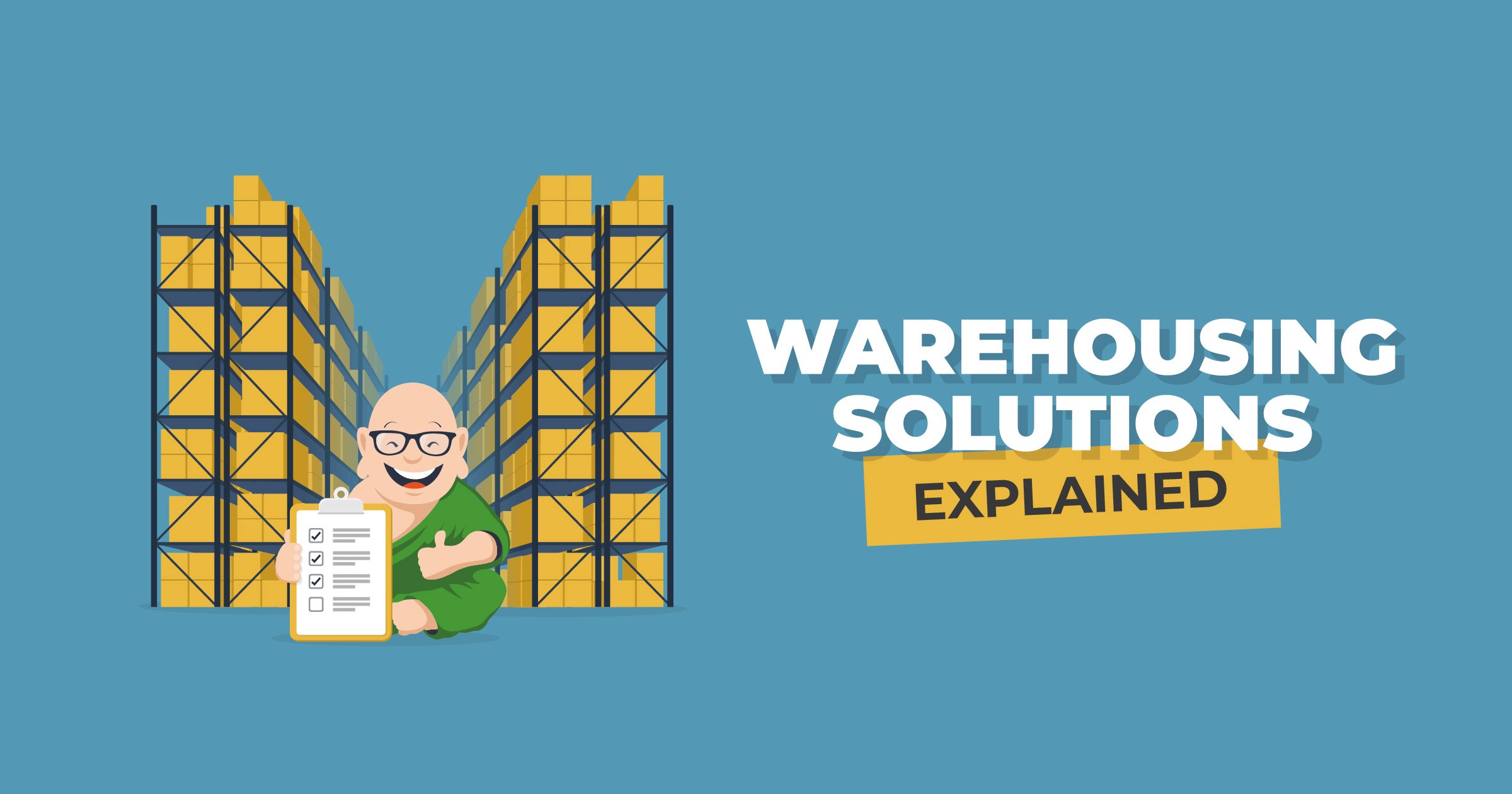 Warehousing Solutions Explained | Inventory Management Blog