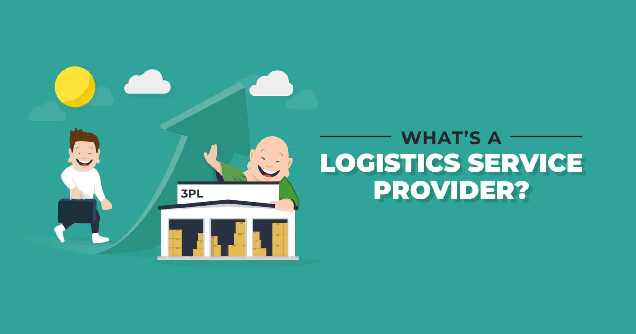 What is a Logistics Service Provider?