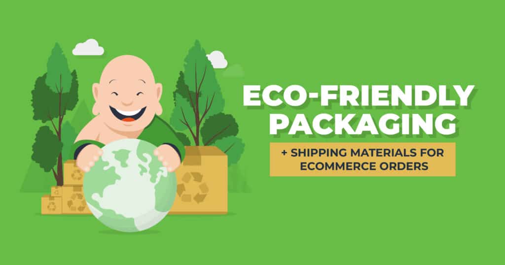 Eco-Friendly Packaging Material | Green Ecommerce Packaging