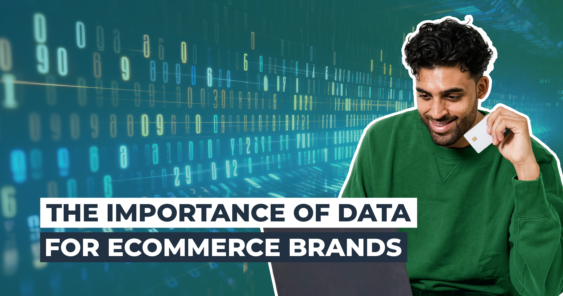 The Importance of Data for Ecommerce Brands