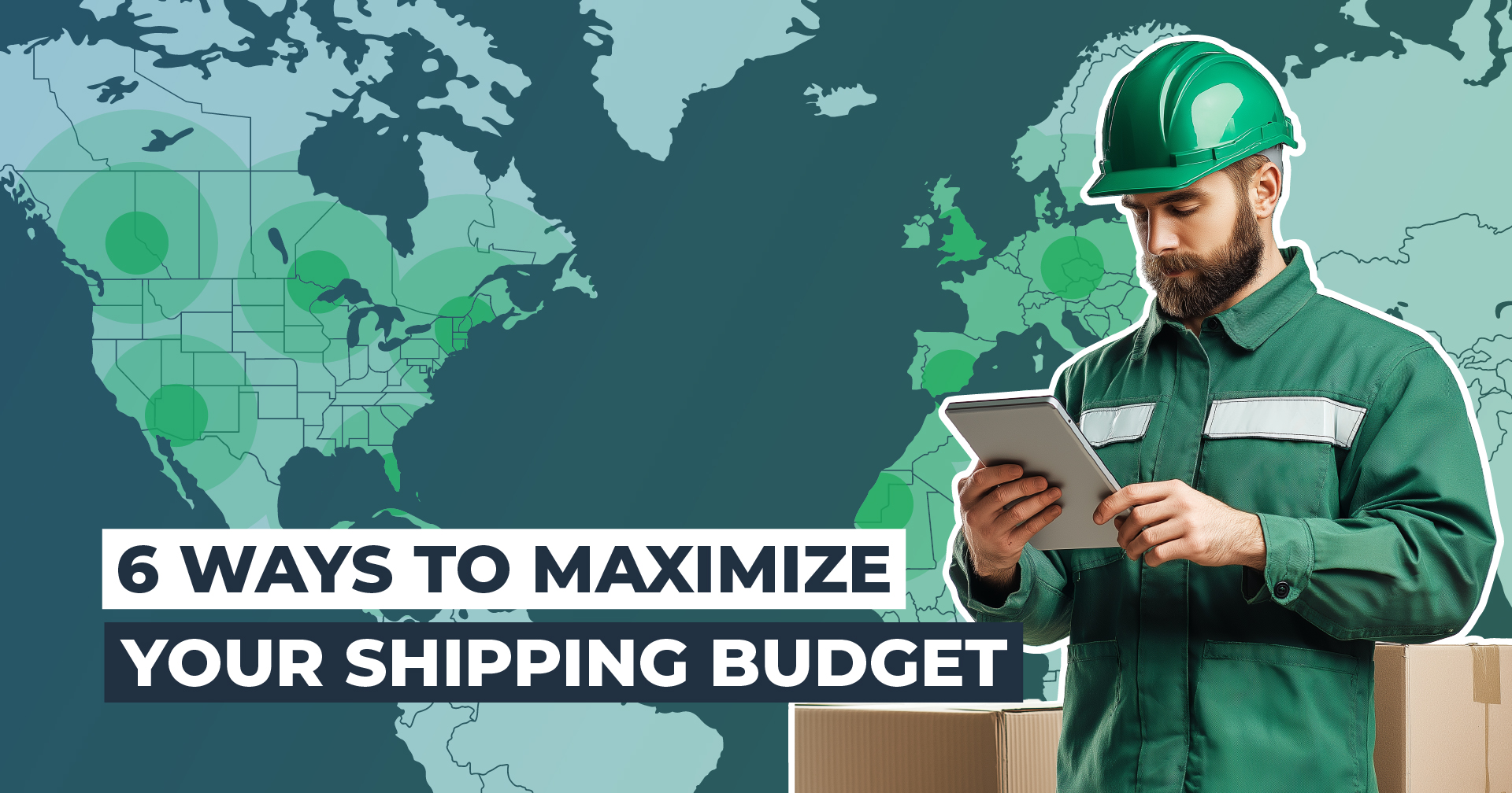 6 Ways to Maximize Your Shipping Budget